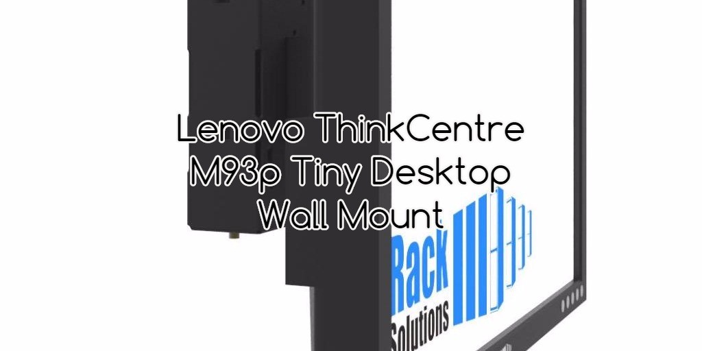 Racksolutions Meets Lenovo S Tiny Desktop Computer